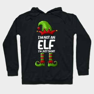 I'm Not An Elf Im Just Short Funny Christmas Matching Family tee Hoodie